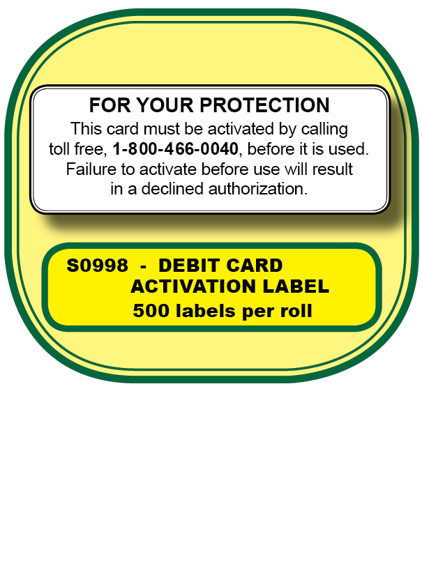 LABEL-DEBIT CARD ACTIVATION **<B>Order By:  1 each - Roll of 500 labels</b>